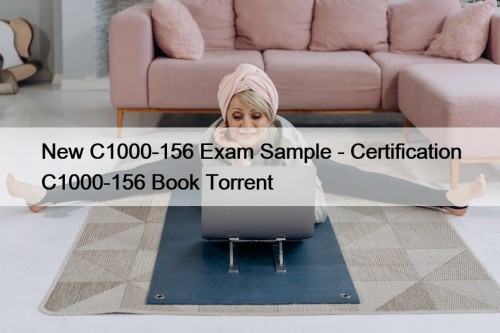 New C1000-156 Exam Sample - Certification C1000-156 Book ...